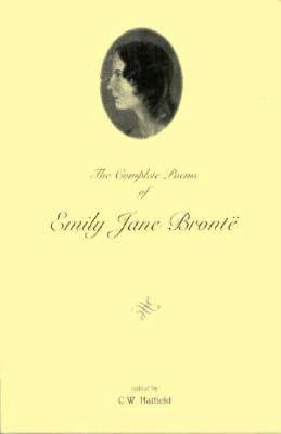 The Complete Poems of Emily Jane Brontë by BrontÃ«, Emily Jane