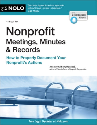 Nonprofit Meetings, Minutes & Records: How to Properly Document Your Nonprofit's Actions by Mancuso, Anthony