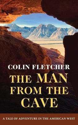 The Man From the Cave by Fletcher, Colin