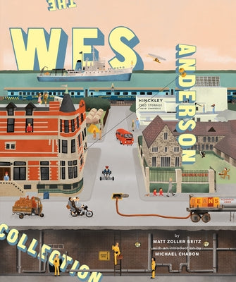 The Wes Anderson Collection by Seitz, Matt Zoller