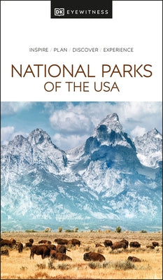 DK Eyewitness National Parks of the USA by Dk Eyewitness