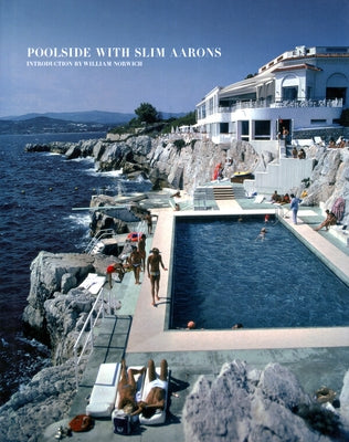 Poolside with Slim Aarons by Aarons, Slim