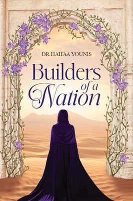 Builders of a Nation by Younis, Haifaa