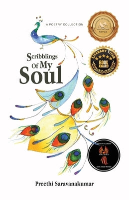 Scribblings Of My Soul: A Poetry Collection by Saravanakumar, Preethi