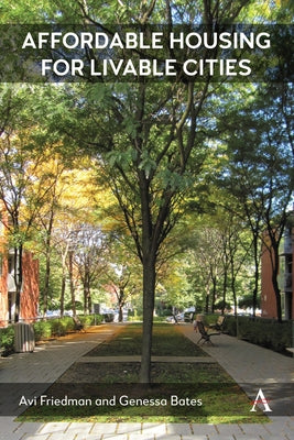 Affordable Housing for Livable Cities by Friedman, Avi