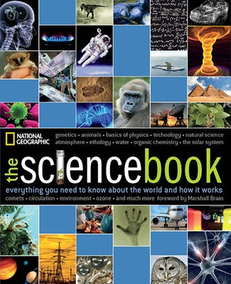 The Science Book: Everything You Need to Know about the World and How It Works by National Geographic