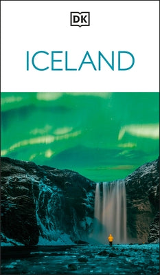 DK Iceland: Must-See Sights. Culture & History. Detailed Maps & Tours. Covers Reykjavik, Westfjords, Jökulsàrlã3n by Dk Travel