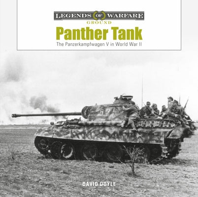 Panther Tank: The Panzerkampfwagen V in World War II by Doyle, David