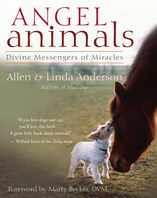 Angel Animals: Divine Messengers of Miracles by Anderson, Allen