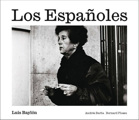 Luis Baylón: Los Españoles by Baylon, Luis