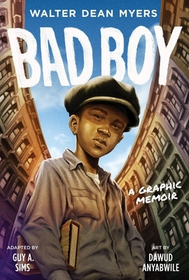 Bad Boy: A Graphic Memoir by Myers, Walter Dean