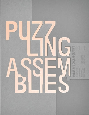 Puzzling Assemblies by Oyler, Dwayne