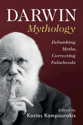 Darwin Mythology by Kampourakis, Kostas
