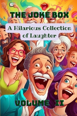 The Joke Box - A Hilarious Collection of Laughter: Volume II by Hazra, A.