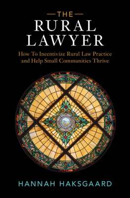 The Rural Lawyer by Haksgaard, Hannah