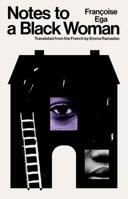 Notes to a Black Woman by Ega, Francoise
