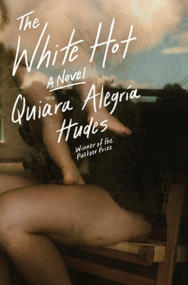 The White Hot by Hudes, Quiara Alegr&#195;&#173;a