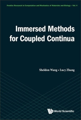Immersed Methods for Coupled Continua by Wang Sheldon