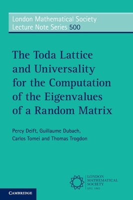 The Toda Lattice and Universality for the Computation of the Eigenvalues of a Random Matrix by Deift, Percy