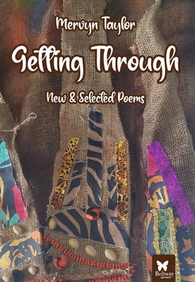 Getting Through: New & Selected Poems by Taylor, Mervyn