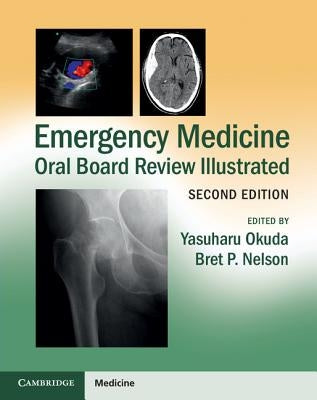 Emergency Medicine Oral Board Review Illustrated by Okuda, Yasuharu