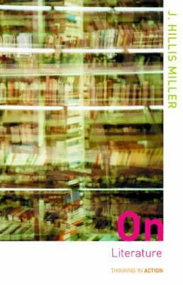 On Literature by Hillis Miller, J.