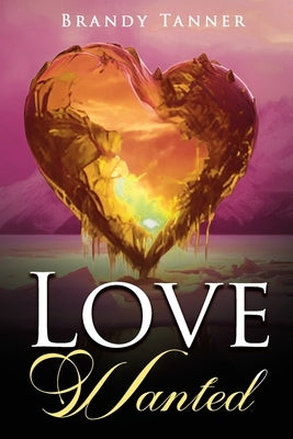 Love Wanted by Tanner, Brandy