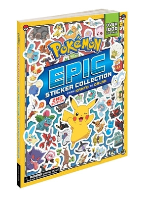 Pok駑on Epic Sticker Collection 2nd Edition: From Kanto to Galar by Pikachu Press