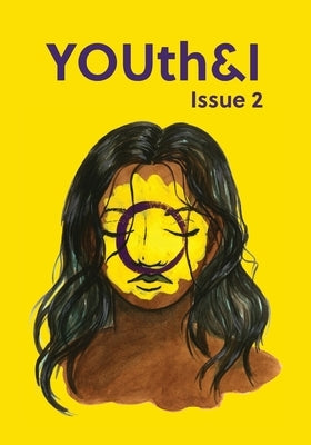YOUth&I Issue 2 by Lum, Steph