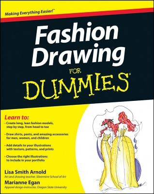 Fashion Drawing For Dummies by Arnold, Lisa