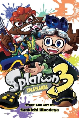 Splatoon 3: Splatlands, Vol. 3 by Hinodeya, Sankichi