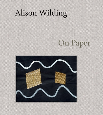 Alison Wilding: On Paper by Curtis, Penelope