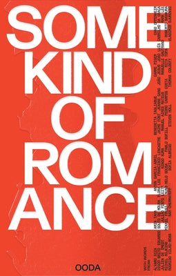 Some Kind of Romance, Any Kind of Existence by Castanho, Ana
