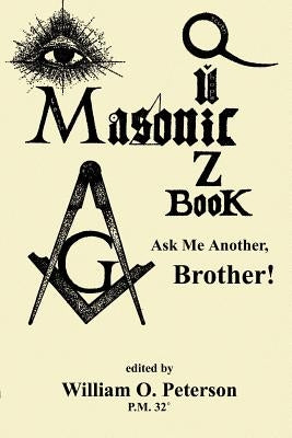 Masonic Quiz Book by Peterson, William O.