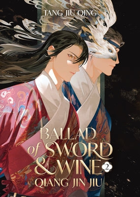 Ballad of Sword and Wine: Qiang Jin Jiu (Novel) Vol. 2 by Tang Jiu Qing