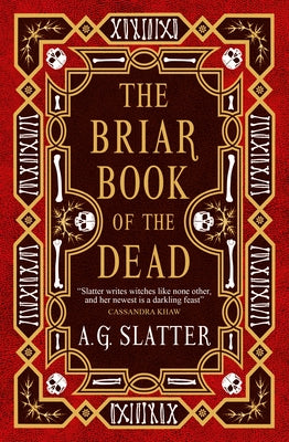 The Briar Book of the Dead by Slatter, A. G.