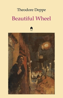 Beautiful Wheel by Deppe, Theodore