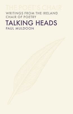 Talking Heads by Muldoon, Paul