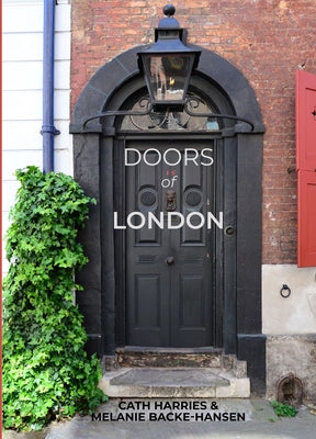 Doors of London by Harries, Cath