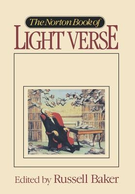 Norton Book of Light Verse by Baker, Russell