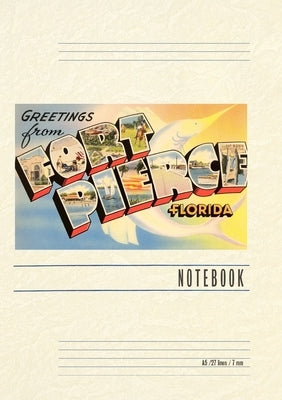 Vintage Lined Notebook Greetings from Ft. Pierce, Florida by Found Image Press