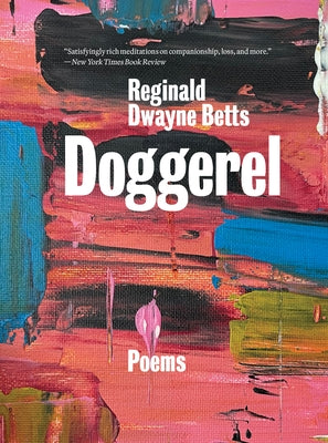Doggerel: Poems by Betts, Reginald Dwayne