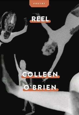 Reel by O'Brien, Colleen