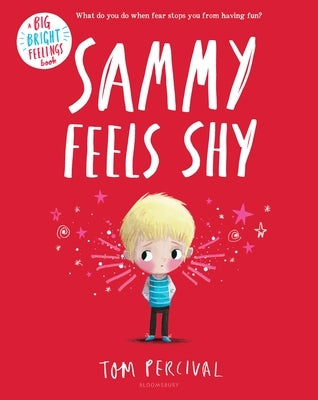 Sammy Feels Shy by Percival, Tom