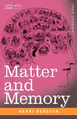 Matter and Memory by Bergson, Henri Louis