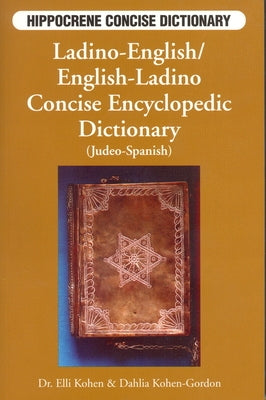 Ladino-English/ English-Ladino Concise Dictionary by Kohen, Elli