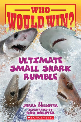 Who Would Win?: Ultimate Small Shark Rumble by Pallotta, Jerry