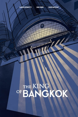 The King of Bangkok by Sopranzetti, Claudio