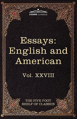 Essays: English and American: The Five Foot Shelf of Classics, Vol. XXVIII (in 51 Volumes) by Thackeray, William Makepeace