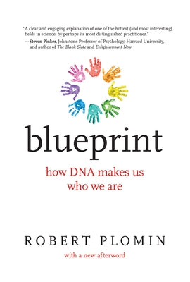 Blueprint: How DNA Makes Us Who We Are by Plomin, Robert